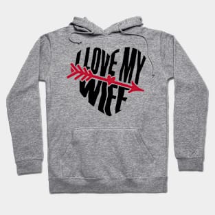 I love My Wife BY WearYourPassion Hoodie